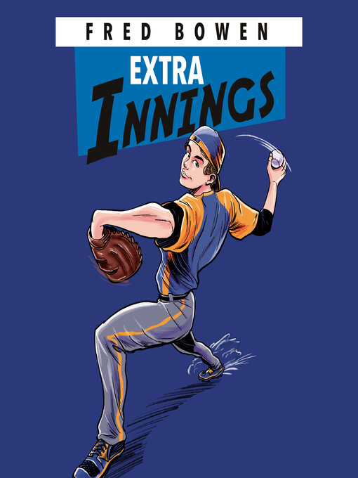 Title details for Extra Innings by Fred Bowen - Available